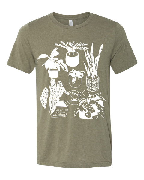All my Friends are Plants Tee!