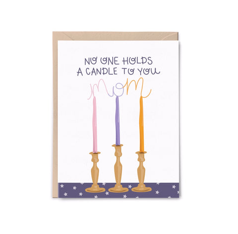 Candle to you, Mom Card