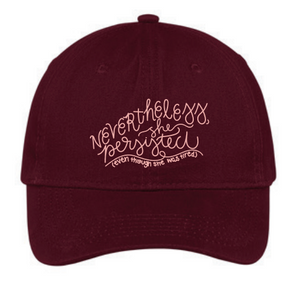 "Nevertheless She Persisted" Dad Hat