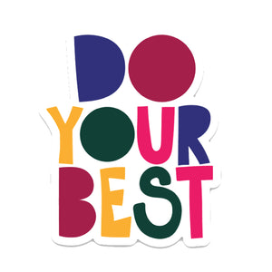 Do Your Best Sticker