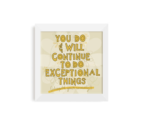 Exceptional Things Print