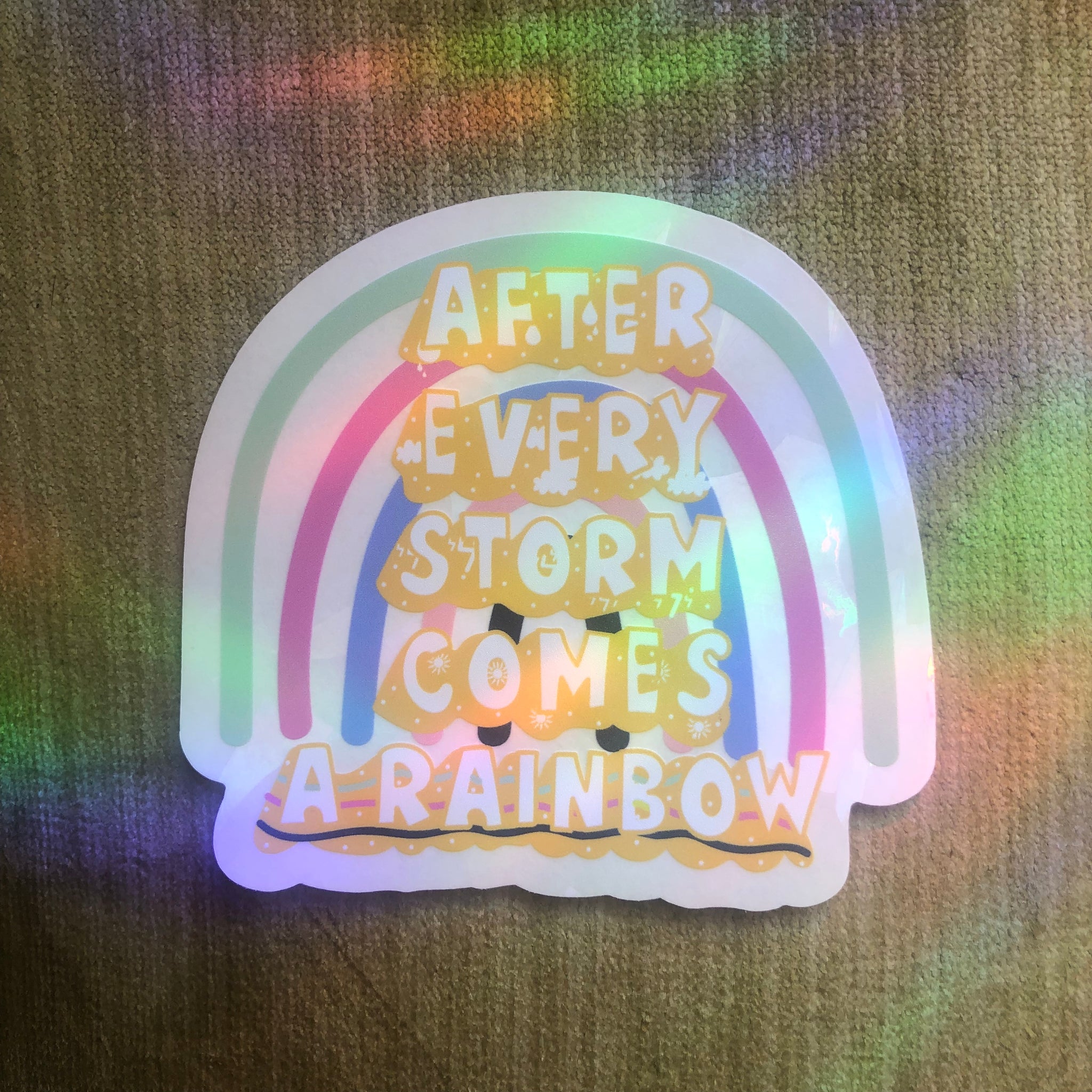 "After Every Storm Comes a Rainbow" Suncatcher