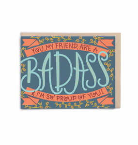 Badass Friend Card (So Proud of You!)