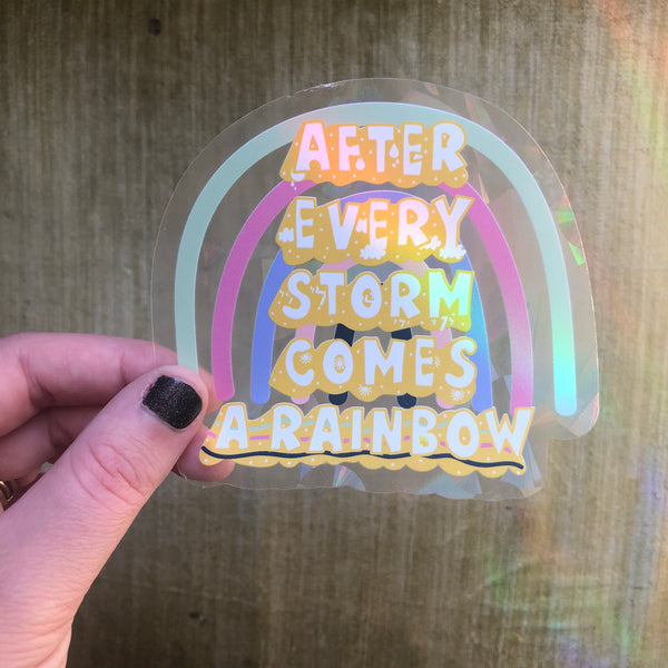 "After Every Storm Comes a Rainbow" Suncatcher