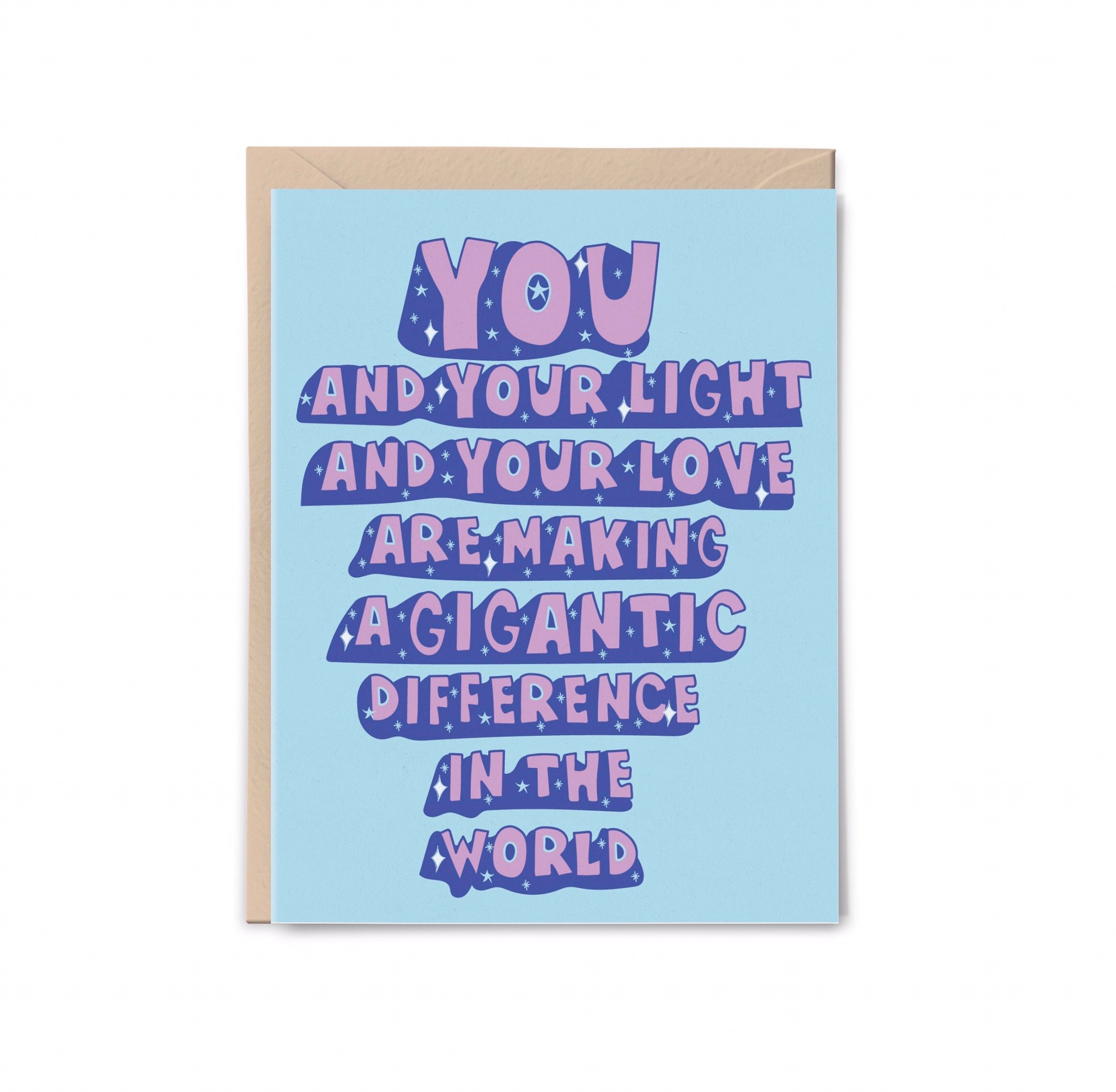 Your Light + Your Love Changes the World Card